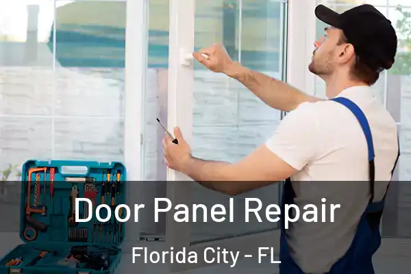 Door Panel Repair Florida City - FL