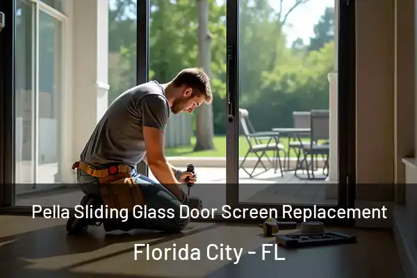 Pella Sliding Glass Door Screen Replacement Florida City - FL