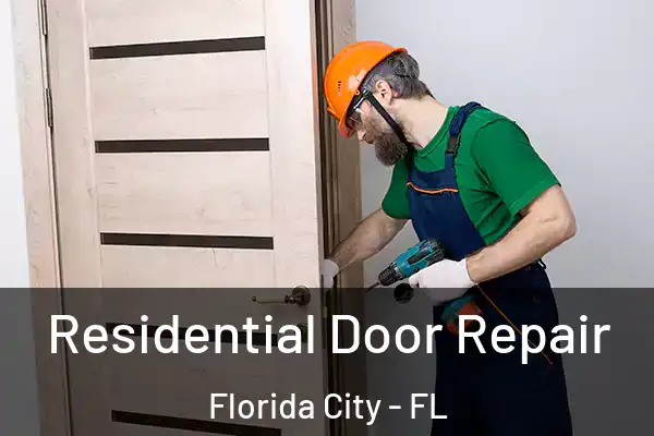 Residential Door Repair Florida City - FL