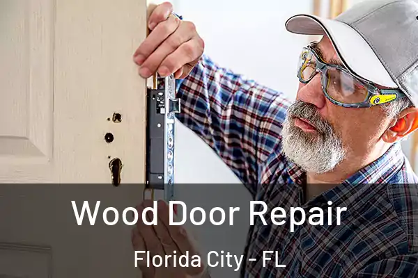 Wood Door Repair Florida City - FL